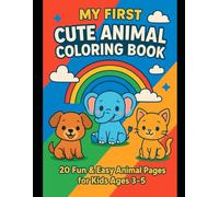 My First Cute Animal Coloring Book