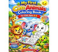 My First Cute Animal Coloring Book: Fun & Easy Design for Kids Ages 4-8 (With Color Guide )
