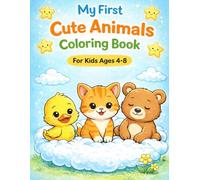 My First Cute Animals Coloring Book: Fun and Easy Coloring Book for Kids Ages 4-8