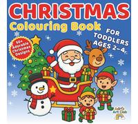 My First Cute Christmas Coloring Book: Fun and Easy Holiday Coloring Pages for Toddlers Ages 2-4 (Adri’s Art Club Christmas Series)
