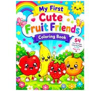 My First Cute Fruit Friends Coloring Book: Easy Kawaii Fruits for Toddlers & Preschoolers Ages 2-5 (My First Coloring Adventures)