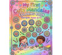 My First Cute Mandalas Coloring Book for Kids Ages 4-10: 50 Easy, Bold and Simple Floral Mandala and Fun Shapes for Relaxation, Creativity and Stress-Free Coloring