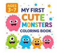MY FIRST CUTE MONSTERS COLORING BOOK: 23 Cute Monsters Coloring Book