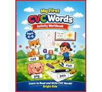 My First CVC Words Activity Workbook for Kids Ages 4-6: CVC Word Tracing, Matching, Word Families, Word Search and Simple Reading Activities for Preschool and Kindergarten
