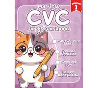 My First CVC Words Workbook: A fun preschool & kindergarten activity book for ages 3-6 to practice alphabet letters, vowels, and phonemic awareness. (The Little Learners CVC Series)