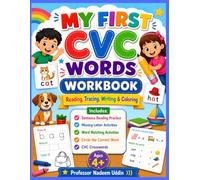 MY FIRST CVC WORDS WORKBOOK Reading, Tracing, Writing & Coloring
