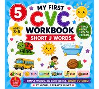 My first CVC Workbook (Short U Words) Trace • Read • Color • Build Early Reading Skills (My First CVC Tracing & Coloring Books)