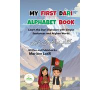 My First Dari Alphabet Book: Learn the Dari Alphabet with Simple Sentences and Afghan Words