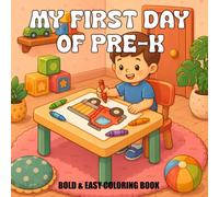 MY FIRST DAY OF PRE-K: Coloring Book for Kids Ages 3-5 Featuring Boys & Girls on Their First Day Back to School with Pre K Cute and Comfy Styles