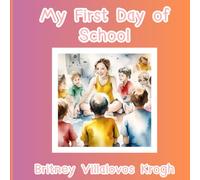 My First Day of School