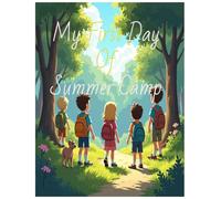 My First Day Of Summer Camp