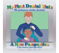 My First Dental Visit: A New Perspective