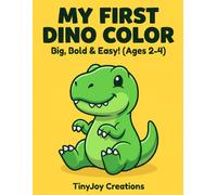 My First Dino Color: Big Bold and Easy Toddler Dinosaur Coloring Book Ages 2-4 (DinoVerse: The Complete Dinosaur Coloring Collection)