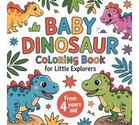 My First Dino Coloring Book - Big Prehistoric Friends for Little Artists (Ages 4+)