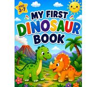 My First Dinosaur Book