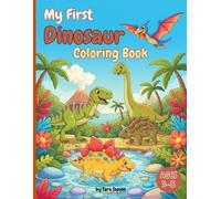 My First Dinosaur Coloring Book
