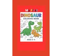 My First Dinosaur Colouring Book