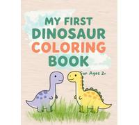 My First Dinosaur Colouring Book