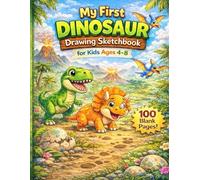 My First Dinosaur Drawing Sketchbook for Kids Ages 4-8: 100 Pages of Blank Paper | 8.5 x 11 Dinosaur Sketch Pad for Creative Fun