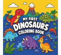 My First Dinosaurs Coloring Book: 50 Cute Big & Easy Dinosaur Coloring Pages with Fun English Vocabulary | Kawaii Dinosaurs for Kids Ages 4-8