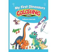 My First Dinosaurs Coloring Book: Big, Bold & Roaring Fun - Adorable Dinosaurs to Color for Little Kids Ages 2-6