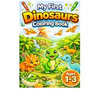 My First Dinosaurs Coloring Book for Ages 1-3 (My First Imagination Coloring Books)