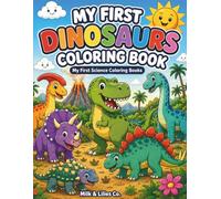 My First Dinosaurs Coloring Book (My First Science Coloring Books)