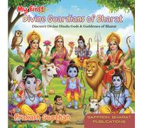 My First - Divine Guardians of Bharat: Discover Divine Hindu Gods & Goddesses of Bharat: 2 (My First Series)