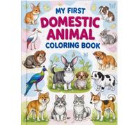My First Domestic Animal Coloring Book