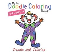 My First Doodle Coloring Book: Toddler Coloring book with 50 great images for girls and boys to scribble and color their first objects