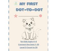 My First Dot-to-Dot 1-30 (Tiny Thinkers Beginner Series)