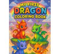 My First Dragon Coloring Book (My First Coloring Books)
