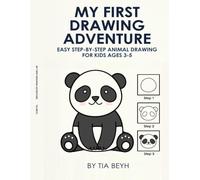 My First Drawing Adventure: Easy Step-by-Step Animal Drawing for Kids Ages 3-5