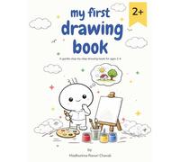 my first drawing book: A gentle step-by-step drawing book for ages 2-4