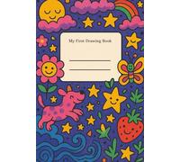 My First Drawing Book: Blank Sketchbook for Kids: 100 Blank Pages for Creative Drawing, Doodling and Art Practice for Kids Ages 4-8