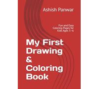 My First Drawing & Coloring Book: Fun and Easy Coloring Pages for Kids Ages 3-6 (Happy Kids Coloring Series)