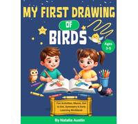 My First Drawing of Birds: Bird Coloring Book for Kids Ages 3-5 | Learn to Draw, Trace & Color Birds | Fun Activities, Mazes, Dot to Dot, Symmetry & Early Learning Workbook
