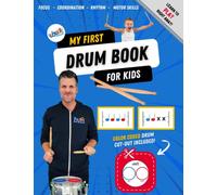 My First Drum Lesson Book for Kids: Beginner Color-Coded Drumming System, Fun & Easy, Drum Cut-Out Included!