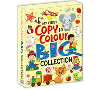 My First Early Learning Copy Of Colouring Big 10 In 1 Collection Fun Activity Books For Kids, Children And Toddlers (Ages 2+ Years) (Pack Of 10): Copy To Colour Big Collection Set Of 10 Books