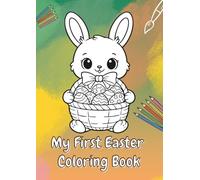 My First Easter - Coloring Book: Fun Spring Coloring Pages for Boys and Girls