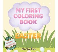 My First Easter Colouring Book: Toddler Activity Book 1-4 year olds