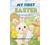 MY FIRST EASTER: Keepsake toddler story and activity book for gift for toddlers 2-4 years