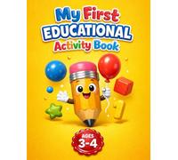 My First Educational Activity Book (Ages 3-4): Tracing, Shapes, Colours, Matching & Early Thinking Skills for Preschool (Little Genius Learning Series)