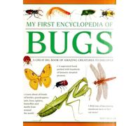 My First Encyclopedia of Bugs (giant Size): A Great Big Book of Amazing Creatures to Discover