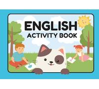 My First English Activity Book: Learn English with Fun Activities and Coloring Pages for Kids Ages 3-5