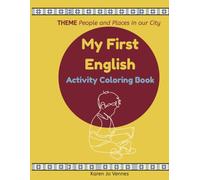 My First English Activity Coloring Book Ages 5-7: People and Places in the City Theme. Coloring, tracing, matching activities. Teacher designed. ... Match the people to the place in the city