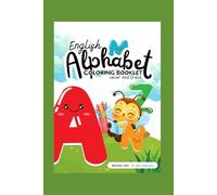 My first English Alphabet colouring book: How to write letters through nice animals