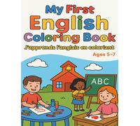 My first English coloring book: J'apprends l'anglais en coloriant