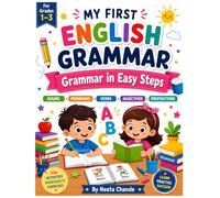 My first English Grammar Workbook: Grammar in Easy Steps for Grades1-3