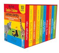 My First English-Italiano Learning Library (La MIA Prima Biblioteca Delle Parole Inglese-Italiano): Boxset of 10 English - Italian Board Books